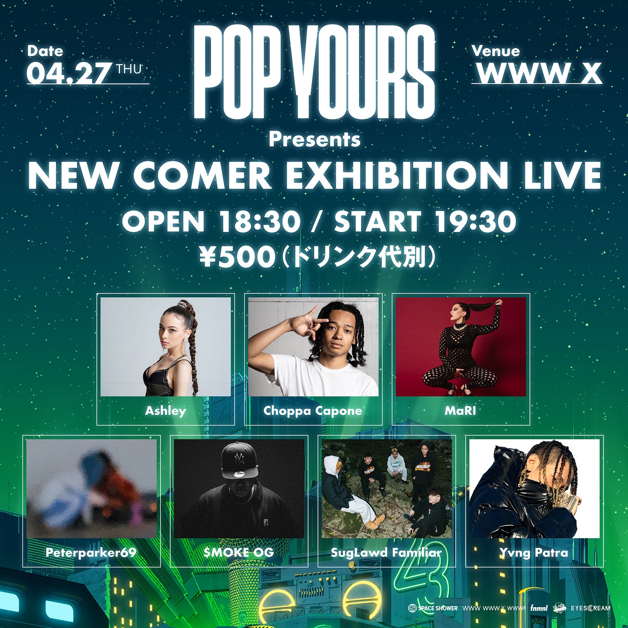 POP YOURSの NEW COMER SHOT LIVEに出演する7組による入場料500円の